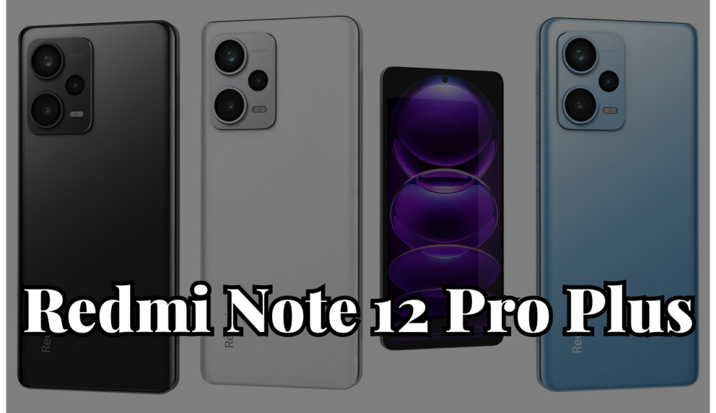 Redmi Note 12 Pro Plus